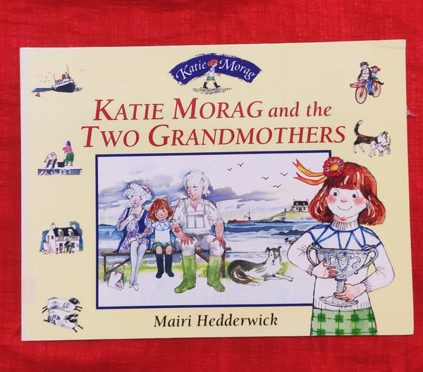 Katie Morag and the Two Grandmothers | Story Book with Big Pictures and Little Text | For 3-5 Years Old | Paperback | SKU: 2405_101_A102