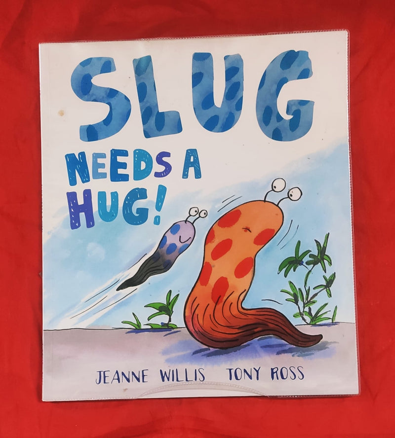 Slug Needs a Hug | Story Book with Big Pictures and Little Text | For 3-5 Years Old | Paperback | SKU: 2405_101_A108