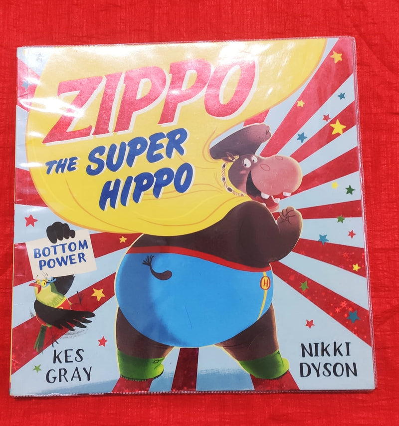 Zippo the Super Hippo | Story Book with Big Pictures and Little Text | For 3-5 Years Old | Paperback | SKU: 2405_101_A102