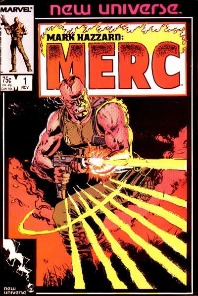 Mark Hazzard: Merc Bad For Business |  Issue#1A | Year:1986 | Series: New Universe | Pub: Marvel Comics | Direct Edition