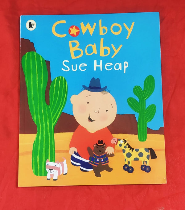 Sue Heap Cowboy Baby | Story Book with Big Pictures and Little Text | For 3-5 Years Old | Paperback | SKU: 2405_101_A108