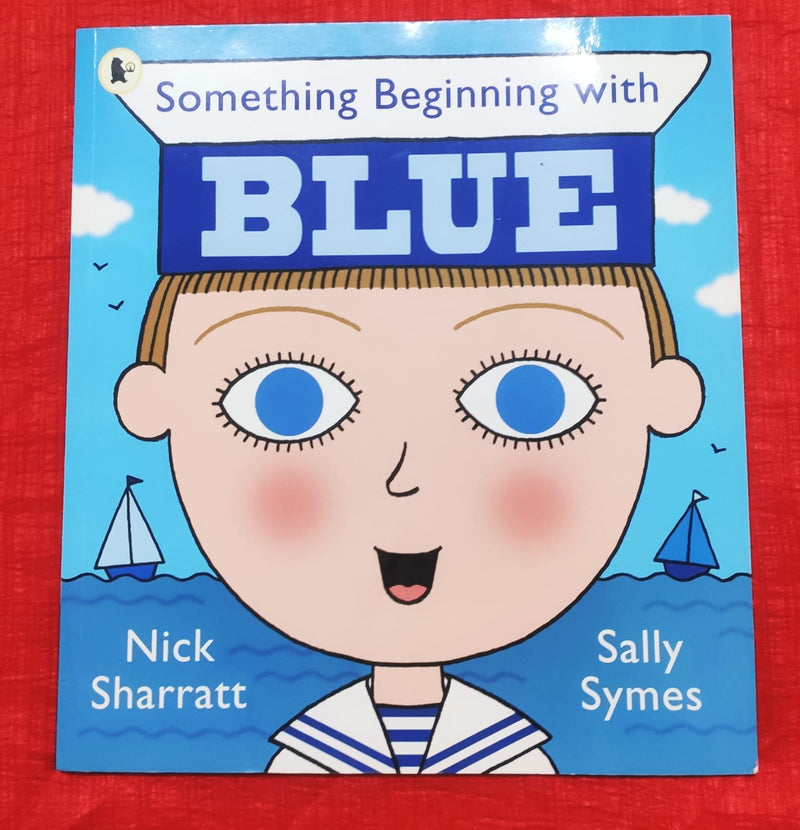 Something Beginning With Blue | Story Book with Big Pictures and Little Text | For 3-5 Years Old | Paperback | SKU: 2405_101_A102