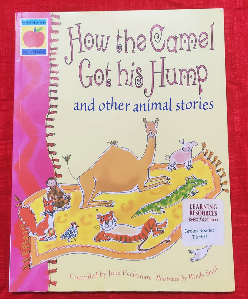 How the camel got his hump and other animal stories | Story Book | For 6-8 Years Old | Paperback | SKU: 2405_101_A102