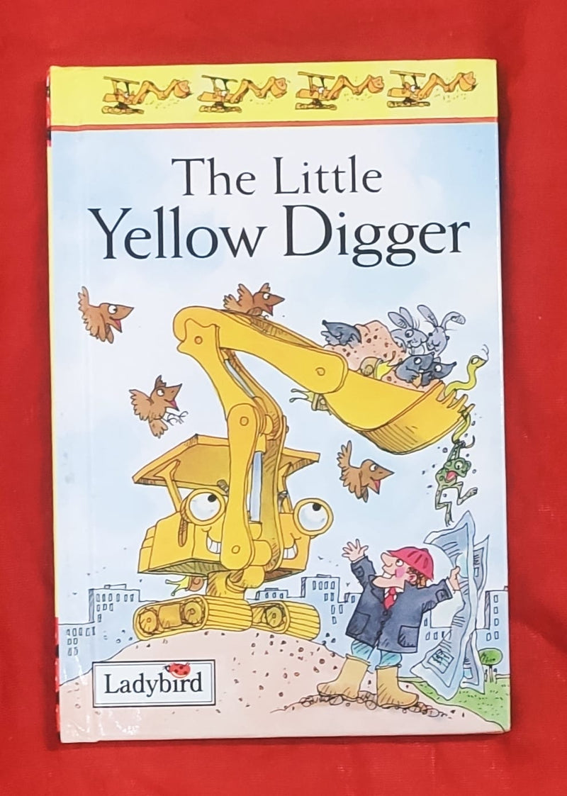 The little yellow digger | Story Book with Big Pictures and Little Text | For 3-5 Years Old | Hardcover | SKU: 2405_101_A107