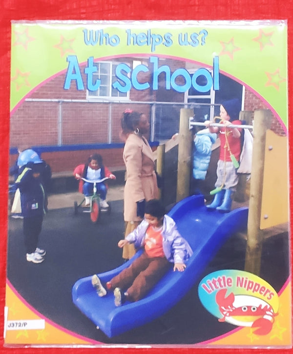 Little Nippers: Who Helps Us - at School | Story Book | For 6-8 Years Old | Paperback | SKU: 2405_101_A103