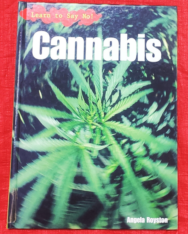 Cannabis | Educational Non Fiction Book | For 9-12 Years Old | Hardcover | SKU: 2405_101_A103