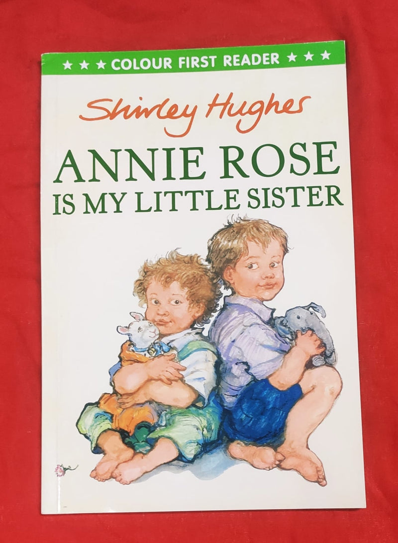 annie rose is my little sister | Story Book with Big Pictures and Little Text | For 3-5 Years Old | Paperback | SKU: 2405_101_A107