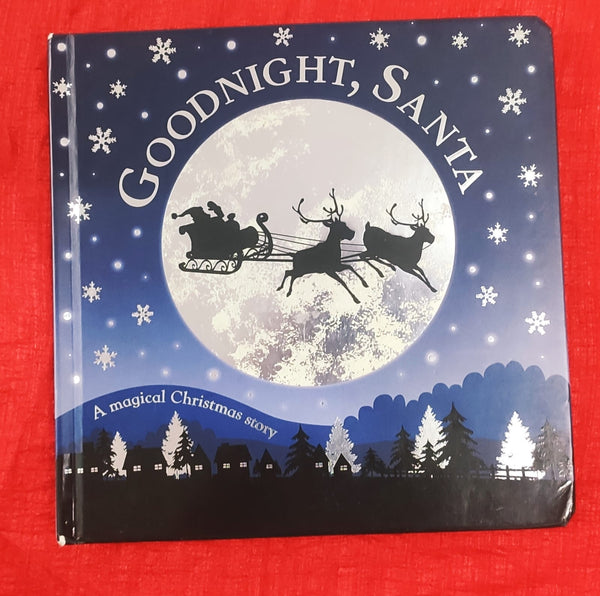 Goodnight, Santa: A Magical Christmas Story | One Line Story  Book | For 0-2 Years Old | Board Book | SKU: 2405_101_A102