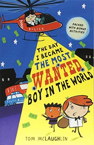 The day I became the most wanted boy in the world by Tom McLaughlin | Pub:Walker Books Ltd | Condition:Good | Cover:Paperback