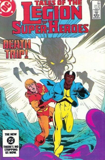 Tales of the Legion of Super-Heroes Death Trip |  Issue#317A | Year:1984 | Series: Legion of Super-Heroes | Pub: DC Comics | Direct Edition