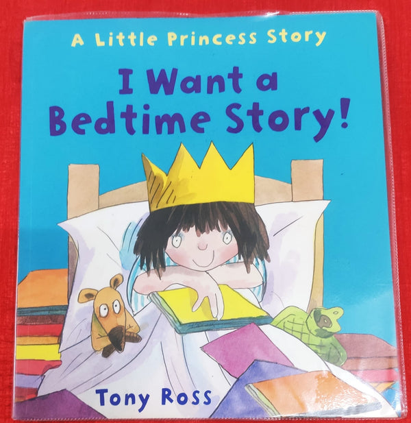 I Want a Bedtime Story! (Little Princess) | Story Book with Big Pictures and Little Text | For 3-5 Years Old | Paperback | SKU: 2405_101_A102