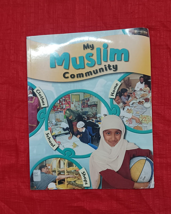 My Muslim Community | Educational Thick Book | For 9-12 Years Old | Paperback | SKU: SKU: 2405_101_A101