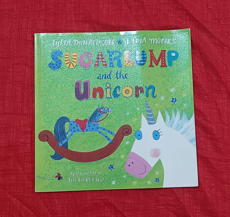 Sugarlump and the Unicorn | Story Book with Big Pictures and Little Text | For 3-5 Years Old | Paperback | SKU: 2405_101_A101