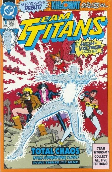 Team Titans Total Chaos - Nightrider; Total Chaos part 3- Childhood's End |  Issue#1A | Year:1992 | Series: Teen Titans | Pub: DC Comics | Kilowat Cover