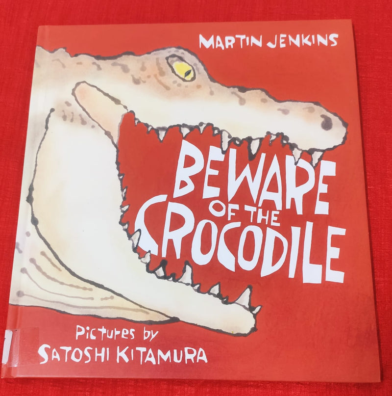 Beware of the Crocodile | Picture Story Book | For 3-5 Years Old | Hardcover | SKU: 2405_101_A104