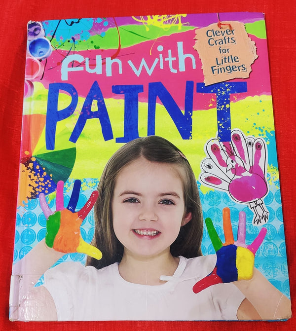 Fun with paint | Educational Non Fiction Book | For 9-12 Years Old | Hardcover | SKU: 2405_101_A104