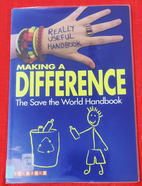 Making a Difference: The Save the World Handbook | Educational Non Fiction Book | For 9-12 Years Old | Paperback | SKU: 2405_101_A104