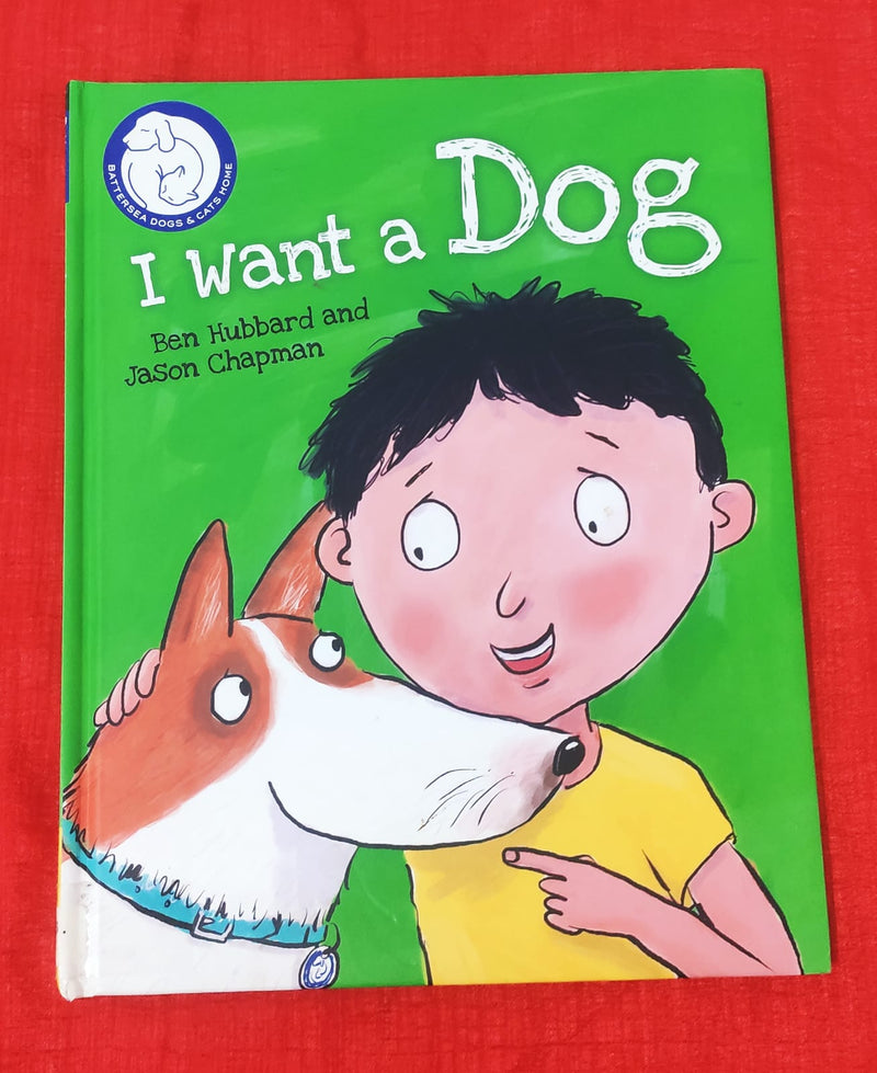 Battersea Dogs & Cats Home: I Want a Dog | Story Book | For 6-8 Years Old | Hardcover | SKU: 2405_101_A104