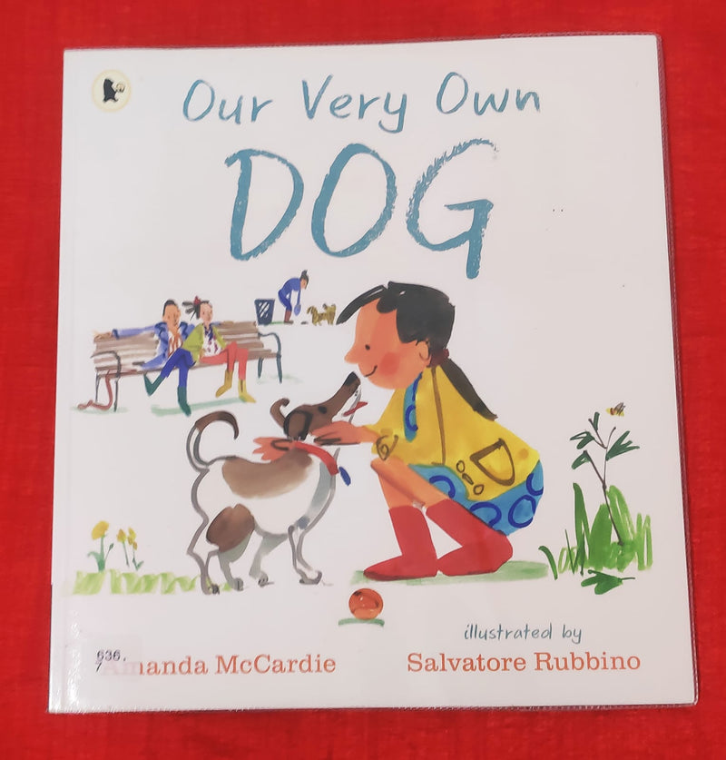 Our Very Own Dog | Story Book with Big Pictures and Little Text | For 3-5 Years Old | Paperback | SKU: 2405_101_A104