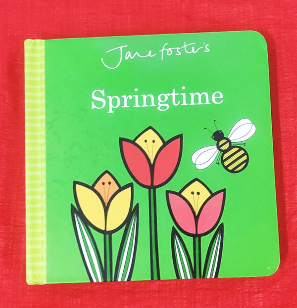 Jane Foster's Springtime | One Line Story  Book | For 0-2 Years Old | Board Book | SKU: 2405_101_A105