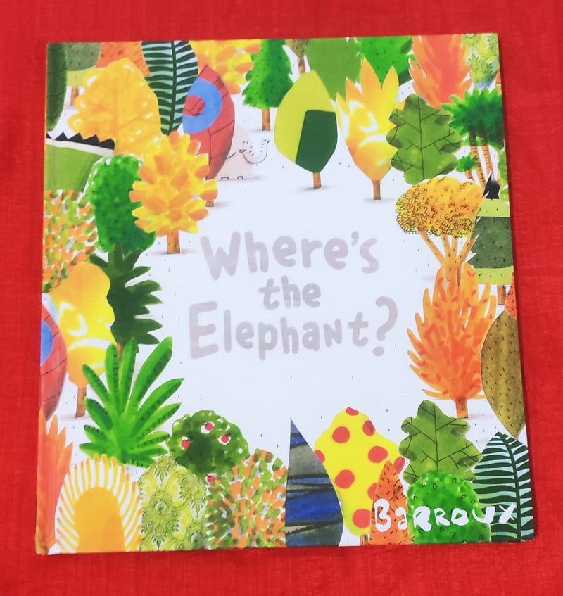 Where's the elephant? | Picture Story Book | For 3-5 Years Old | Hardcover | SKU: 2405_101_A105