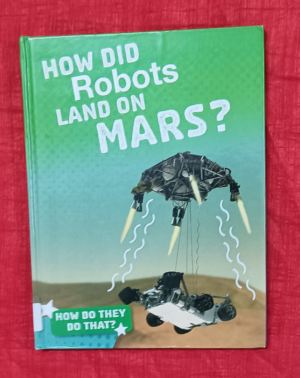 How Did Robots Land on Mars? | Educational Thick Book | For 9-12 Years Old | Paperback | SKU: SKU: 2405_101_A101