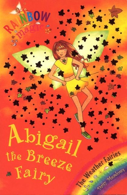 Abigail the Breeze Fairy by Daisy Meadows | Pub:Orchard Books (UK) | Condition:Good | Cover:Paperback