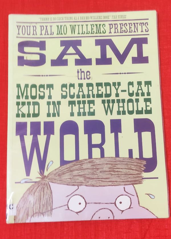 Sam, the most scaredy-cat kid in the whole world | Story Book with Big Pictures and Little Text | For 3-5 Years Old | Paperback | SKU: 2405_101_A105