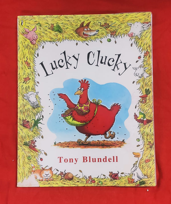 Lucky Clucky | Story Book with Big Pictures and Little Text | For 3-5 Years Old | Paperback | SKU: 2405_101_A108