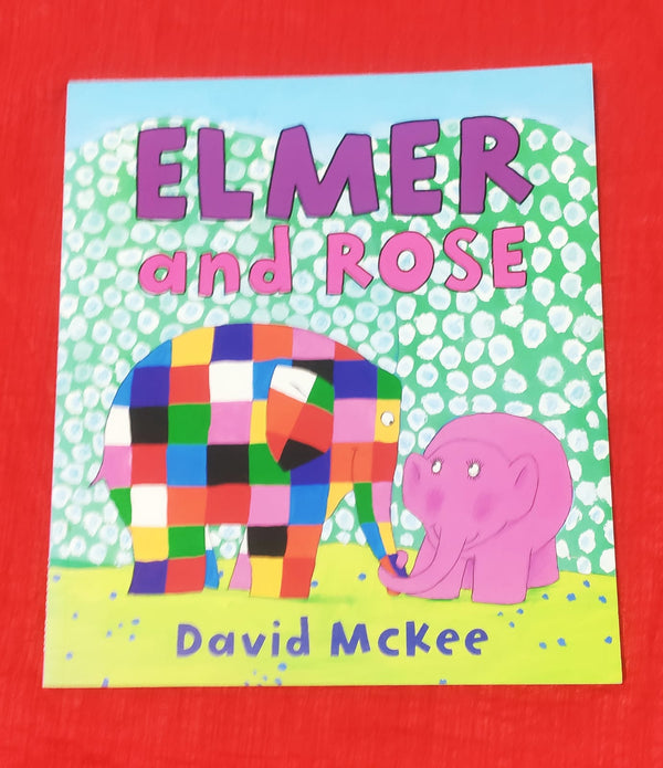 Elmer and rose | Picture Story Book | For 3-5 Years Old | Paperback | SKU: 2405_101_A106