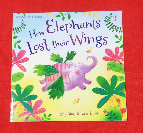 How elephants lost their wings | Story Book with Big Pictures and Little Text | For 3-5 Years Old | Paperback | SKU: 2405_101_A106