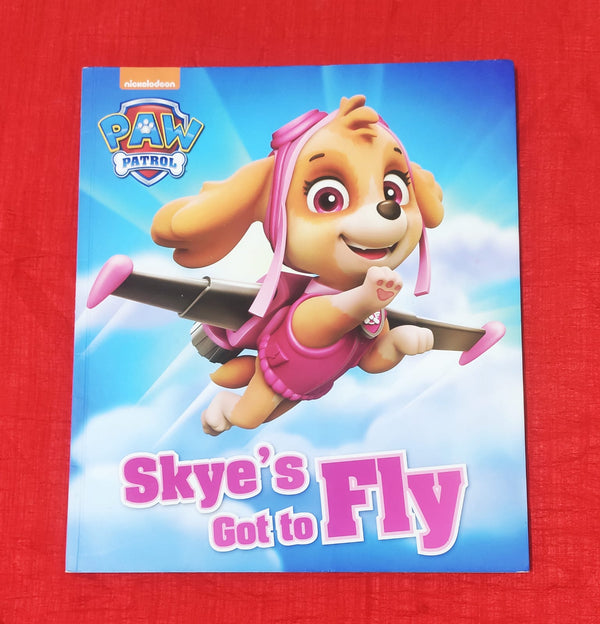 Skye's got to fly | Story Book with Big Pictures and Little Text | For 3-5 Years Old | Paperback | SKU: 2405_101_A106