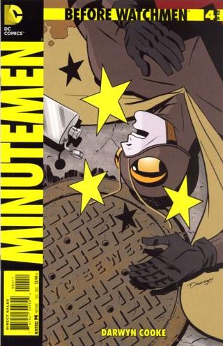 Before Watchmen: Minutemen The Minute of Truth, Chapter Four: War Stories |  Issue#4A | Year:2012 | Series: Watchmen | Pub: DC Comics |