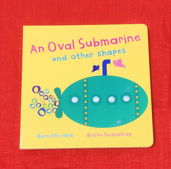 An Oval Submarine and Other Shapes | One Line Story  Book | For 0-2 Years Old | Board Book | SKU: 2405_101_A106