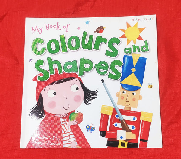 My Book of Colours and Shapes | Picture Story Book | For 3-5 Years Old | Paperback | SKU: 2405_101_A106