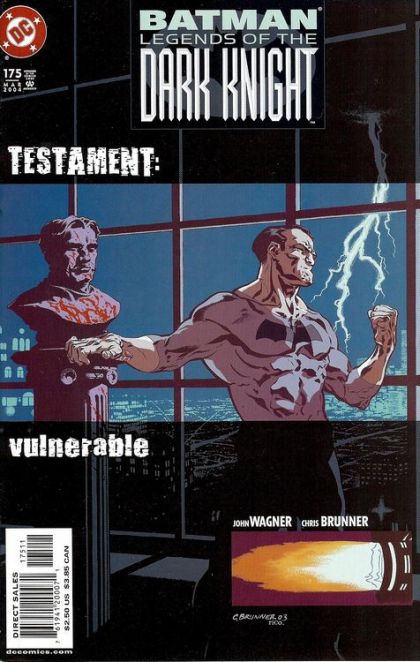 Batman: Legends of the Dark Knight Testament, Vulnerable |  Issue#175A | Year:2004 | Series:  | Pub: DC Comics | Direct Edition