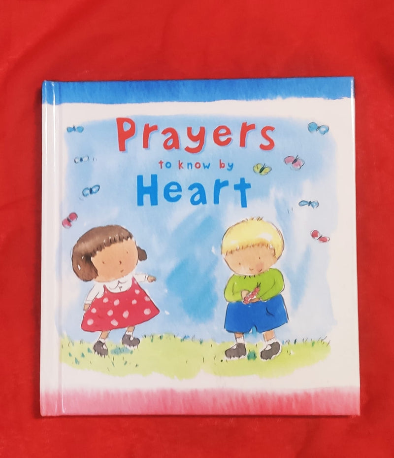 Prayers to Know by Heart | Story Book with Big Pictures and Little Text | For 3-5 Years Old | Hardcover | SKU: 2405_101_A107