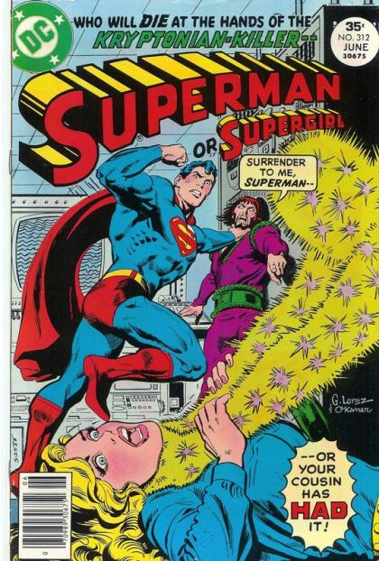 Superman, Vol. 1 Today The City...Tomorrow The World! |  Issue#312 | Year:1977 | Series: Superman | Pub: DC Comics |