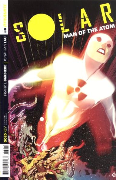 Solar, Man of the Atom, Vol. 3 Supernova |  Issue#6A | Year:2014 | Series:  | Pub: Dynamite Entertainment |