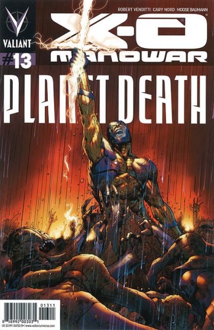 X-O Manowar, Vol. 3 Planet Death, Part 3 |  Issue#13A | Year:2013 | Series: X-O Manowar | Pub: Valiant Entertainment