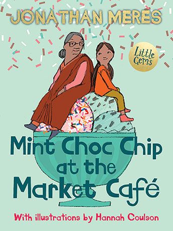 Mint Choc Chip at the Market Café by Jonathan Meres | Pub:Barrington Stoke | Condition:Good | Cover:Paperback