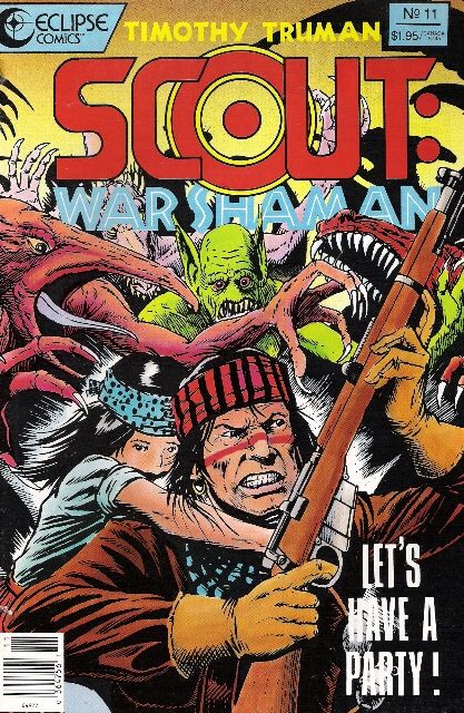 Scout: War Shaman Let's Have a Party |  Issue#11 | Year:1989 | Series: Scout | Pub: Eclipse Comics |