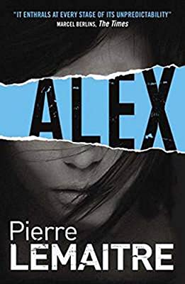 Alex: Book Two of the Brigade Criminelle Trilogy (Brigade Criminelle Series)