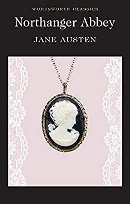 Northanger Abbey (Wordsworth Classics) by Jane Austen | Paperback |  Subject: Classic Fiction | Item Code:R1|E4|2236