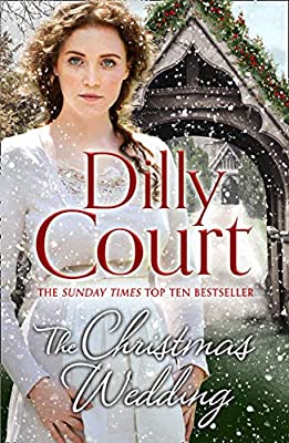 The Christmas Wedding: The first book in the heartwarming, romance saga from the Sunday Times bestselling author of The Village Scandal (The Village Secrets, Book 1)