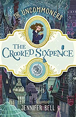 The  Crooked Sixpence (THE UNCOMMONERS)