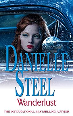 Wanderlust: An epic, unputdownable read from the worldwide bestseller by Steel, Danielle | Paperback |  Subject: Contemporary Fiction | Item Code:R1|G1|2835