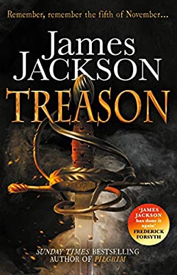 Treason: the gripping thriller for fans of BBC TV series GUNPOWDER by Jackson, James | Paperback | Subject:Action & Adventure | Item: FL_R1_G6_5391_120321_9781785761164