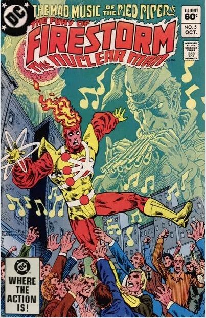 Firestorm, the Nuclear Man, Vol. 2 (1982-1990) The Pied Piper's Pipes Of Peril |  Issue#5A | Year:1982 | Series: Firestorm |