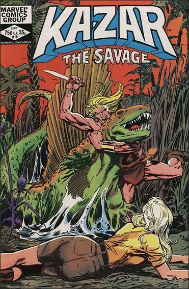 Ka-Zar, Vol. 3 A Stranger in Paradise; Tales of Zabu: Fly Now… Pay Later |  Issue#18 | Year:1982 | Series: Ka-Zar |